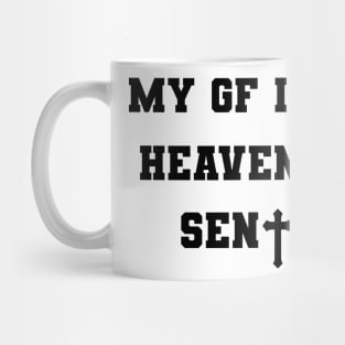 My Girlfriend Is Heaven Sent Christian Mug